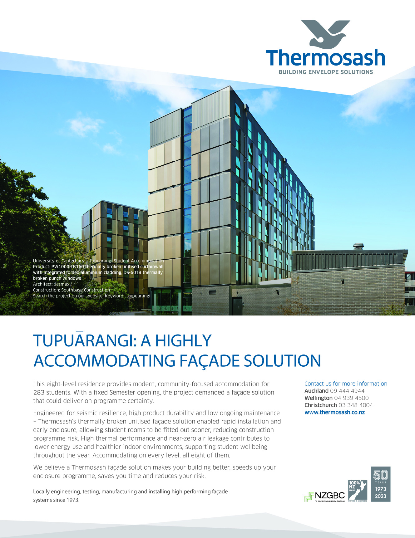 Tupuarangi: A Highley Accommodating Facade Solution