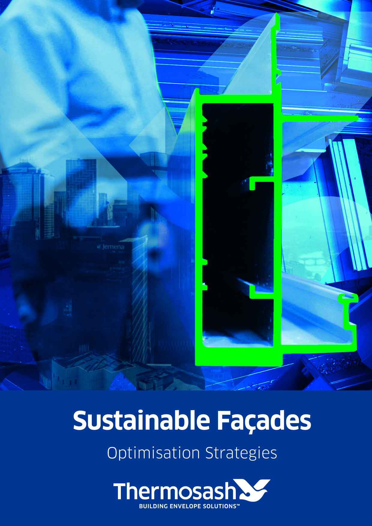 Thermosash Sustainable Facades - Optimisation Strategies